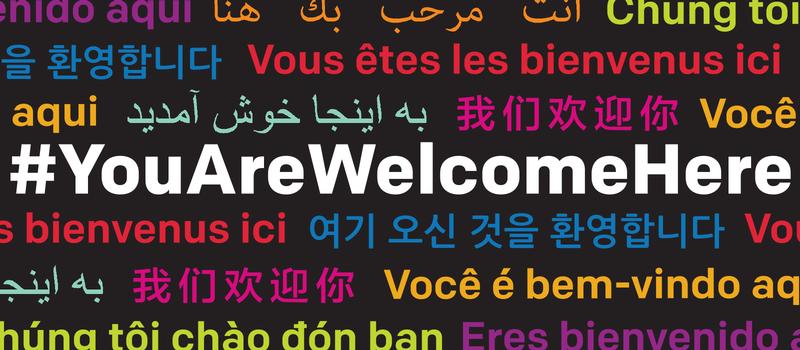 You Are Welcome Here