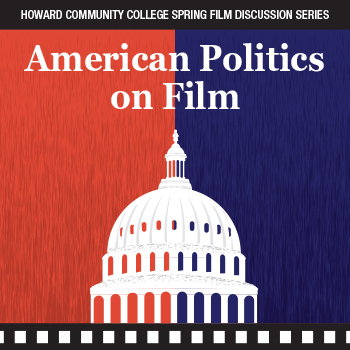 Spring Film Discussion Series: American Politics on Film.