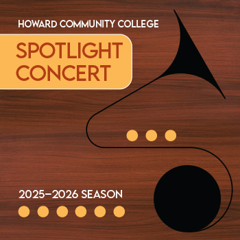 Howard Community College Spotlight Concert 2025-2026 Season